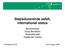 Støjreducerende asfalt, international status. Seniorforsker Hans Bendtsen Vejdirektoratet Vejteknisk Institut