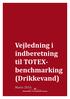 Vejledning i indberetning til TOTEXbenchmarking. (Drikkevand)