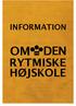 INFORMATION OM DEN RYTMISKE HØJSKOLE