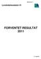 FORVENTET RESULTAT 2011