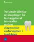 Nationale kliniske retningslinjer for fastlæggelse af intervaller mellem diagnostiske undersøgelser i tandplejen