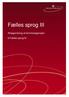 Fælles sprog III. Afrapportering af terminologiprojekt. til Fælles sprog III