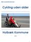 Mini-projektbeskrivelse. Cykling uden alder. Holbæk Kommune