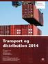Transport og distribution 2014 KONFERENCE. Mød: IC Companys A/S ConvaTec Arla Foods amba Lemvigh-Müller A/S