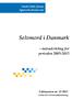 Selvmord i Danmark. - rateudvikling for perioden 2003-2013. Faktaserien nr. 35 2015. Sarah Grube Jensen Agnieszka Konieczna