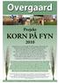Projekt Korn på Fyn 2010. Overgaard. Projekt KORN PÅ FYN