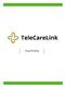 Introduktion. Figur 1 TeleCareLink. TeleCareLink giver dig mulighed for at holde styr på dine sundhedsdata.