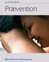 VIL DU VIDE MERE OM. Prævention