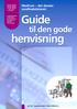Guide. henvisning. til den gode. MedCom det danske sundhedsdatanet. MC-S157 / September 2002 / ISBN
