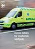 Dansk Indeks for medicinsk nødhjælp AMK - vagtcentralernes værktøj for disponering af præhospitale resourcer