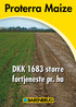 Proterra Maize. DKK 1683 større fortjeneste pr. ha