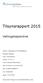 Tilsynsrapport Vellingshøjcentret. Adresse: Vellingshøjvej 359, 9800 Hjørring. Kommune: Hjørring. Leder: Anette Hastrup. Telefon: