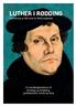 LUTHER I RØDDING. I anledning af 500-året for Reformationen. Et overflødighedshorn af foredrag og fortælling, gudstjenester, musik og sang