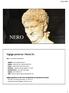 NERO. Vigtige personer i Neros liv: Nero - Lucius Domitius Ahenobarbus