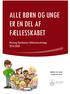 ALLE BØRN OG UNGE ER EN DEL AF FÆLLESSKABET. Herning Kommunes Inklusionsstrategi