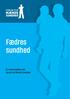 Fædres sundhed En undersøgelse ved Forum for Mænds Sundhed