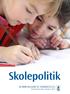 Skolepolitik KOMMUNEQARFIK SERMERSOOQ. Forvaltning for Børn, Familie og Skole