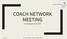 COACH NETWORK MEETING