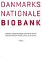 Vejledning i adgang til biologisk materiale og data fra Danmarks Nationale Biobank, Statens Serum Institut
