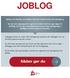 JOBLOG. Joblog er et værktøj, som hjælper dig med at dokumentere din jobsøgning.