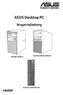 ASUS Desktop PC. Brugervejledning D521MT/ MD330/ BM3CD D520MT/ BM2CD D520SF/ SD330/ BP1CD