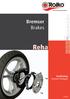Bremser Brakes. Reha. Totalkatalog General Catalogue 2014/01