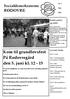 Kom til grundlovsfest På Rødovregård den 5. juni kl Gratis pølser og fadøl. Nr. 3. Maj. Læs inde i bladet: Side 2: Leder.