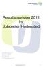 Resultatrevision 2011 for Jobcenter Hedensted