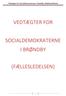 Vedtægter for Socialdemokraterne i Brøndby (Fællesledelsen) VEDTÆGTER FOR SOCIALDEMOKRATERNE I BRØNDBY (FÆLLESLEDELSEN)