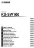 KS-SW100. Subwoofer EN DE FR ES IT NL PL RU DA SV CS HU SL TR. English. Deutsch. Français. Español. Italiano. Nederlands. Polski. Русский.