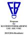 Farum Badminton. Program for KLUBMESTERSKABERNE USU- SSU-VMU. 2015/2016-Resultater
