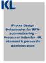 Proces Design Dokumenter for RPAautomatisering. Processer inden for HR, økonomi & personale administration