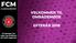 FCM VELKOMMEN TIL OMRÅDEMØDE EFTERÅR Vi kæmper for sejre og stolthed, for hele regionen KLUBSAMARBEJDET