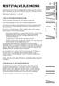 FESTIVALVEJLEDNING 1. DFI'S FESTIVALDISTRIBUTION 1.1 FESTIVALRETTIGHEDER OG FESTIVALDISTRIBUTION 1.2 UDVÆLGELSE TIL FESTIVALDISTRIBUTION