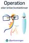 Operation. eller briller/kontaktlinser